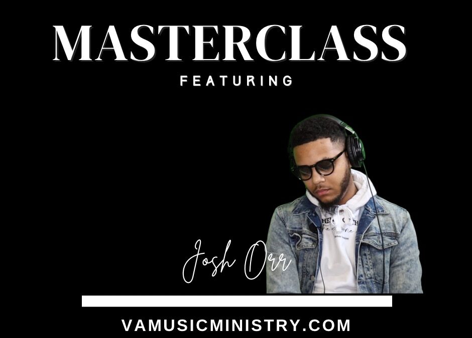 Masterclass with Josh Orr